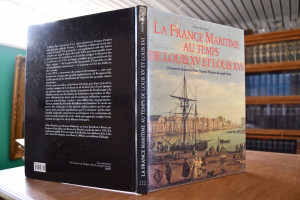 La France Maritime au temps de Louis XV et Loui...
