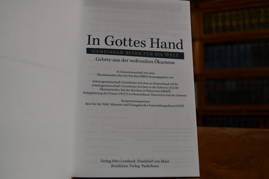 In Gottes Hand. Gemeinsam beten für die Welt. Gebete aus der weltweiten Ökumene.