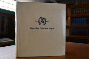 Hundert Jahre Paul v. Maur Stuttgart,