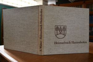 Heimatbuch Hattenhofen. Ein Dorf und seine Bewo...