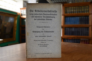 Die Arbeiterverhältnisse in der niederrhein. Ba...