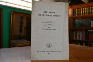Der Kampf um deutsche Einheit.