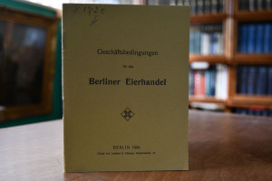 Geschäftsbedingungen für den Berliner Eierhandel.