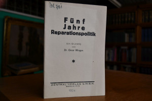 Fünf Jahre Reparationspolitik. Ein Grundriß.