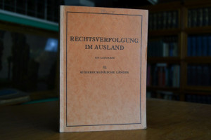 Rechtsverfolgung im Ausland. Ein Leitfaden. Ban...