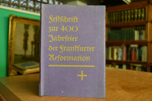 Die Einführung der Reformation in Frankfurt a.M...