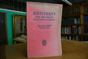 Botschaft für das ganze Weltproletariat. Von ei...