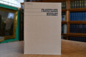 Die Franzfelder Mundart.