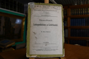 Deutschlands Lederproduktion und Lederhandel.
