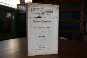 Unsere Freunde. Original-Lustspiel in 5 Akten.