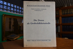 Die Donau als Großschiffahrtsstraße.