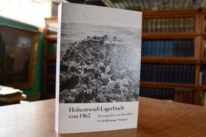 Das Hohentwiel-Lagerbuch von 1562 und weitere Q...