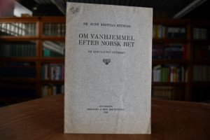 Om Vanhjemmel efter Norsk Ret. En kortfattet Ov...