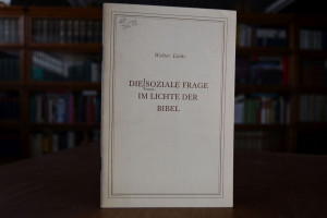 Die soziale Frage im Lichte der Bibel.