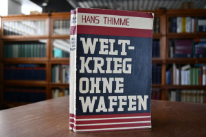 Weltkrieg ohne Waffen. Die Propaganda der Westm...