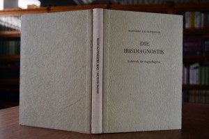 Die Irisdiagnostik. Lehrbuch der Augendiagnose ...
