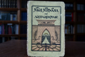 Nach Nirwana auf achtfachem Pfade. Der Weg zur ...