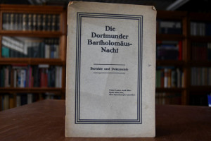 Die Dortmunder Bartholomäusnacht. Berichte und ...