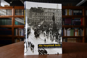 Alte Hauptstadt Berlin.