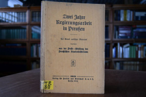 Zwei Jahre Regierungsarbeit in Preußen. Auf Gru...