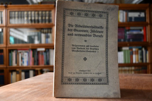 Die Arbeitsverhältnisse der Graveure, Ziseleure...