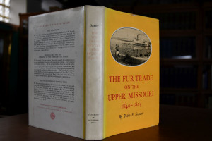 The Fur Trade on the Upper Missouri 1840-1865.
