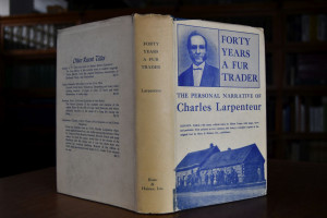 Fourty Years a Fur Trader on the Upper Missouri...