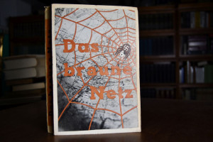 Das braune Netz. Wie Hitlers Agenten im Ausland...