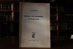 Katholische und protestantische Staatsbegründung.