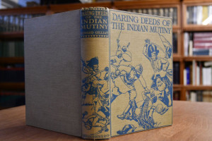 Daring Deeds of the Indian Mutiny.