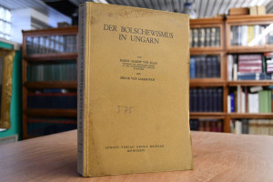 Der Bolschewismus in Ungarn.