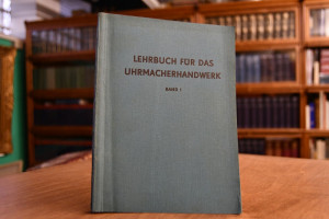 Lehrbuch für das Uhrmacherhandwerk Band 1.