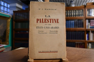 La Palestine et les Etats-Unis Arabes. Sionisme...
