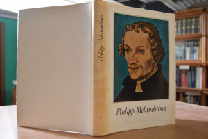 Philipp Melanchton. Humanist, Reformator, Praec...