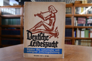 Deutsche Leibeszucht. Blätter für naturnahe und...