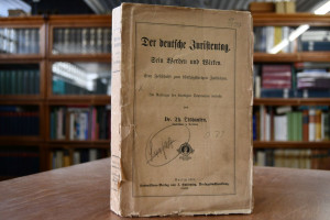 Der deutsche Juristentag. Sein Werden und Wirke...