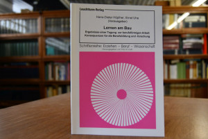 Lernen am Bau. Ergebnisse einer Tagung zur Beru...