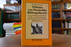 Wilhelm von Humboldts Bildungstheorie. Eine pro...