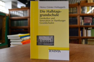 Die Halbtagsgrundschule. Lernkultur und Innovat...