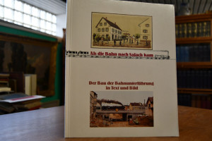 Als die Bahn nach Salach kam. Der Bau der Bahnu...