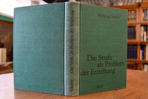 Die Strafe als Problem der Erziehung. Eine hist...