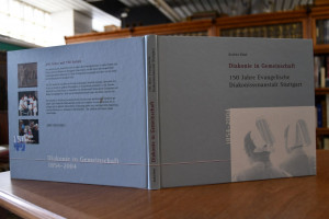 Diakonie in Gemeinschaft. 150 Jahre Evangelisch...