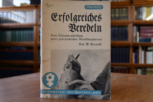 Erfolgreiches Veredeln. Eine Zusammenstellung g...