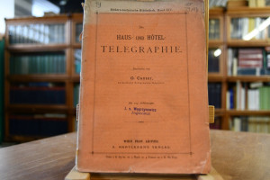 Die Haus- und Hotel- Telegraphie.