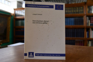 Dem Kranken dienen wie Christus selbst. Dokumen...