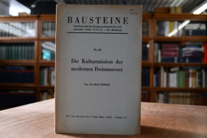 Die Kulturmission der modernen Freimaurerei.