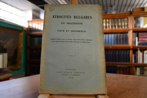 Atrocites Bulgares en Macedoine (Faits et Docum...