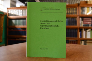 Mentalitätsgeschichtlicher Ansatz und regionalg...