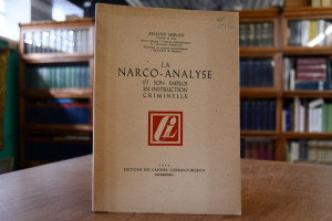 La Narco-Analyse et son emploi en instruction c...