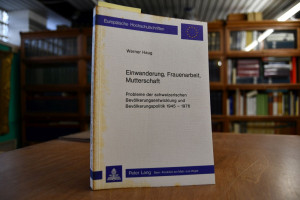 Einwanderung, Frauenarbeit, Mutterschaft. Probl...